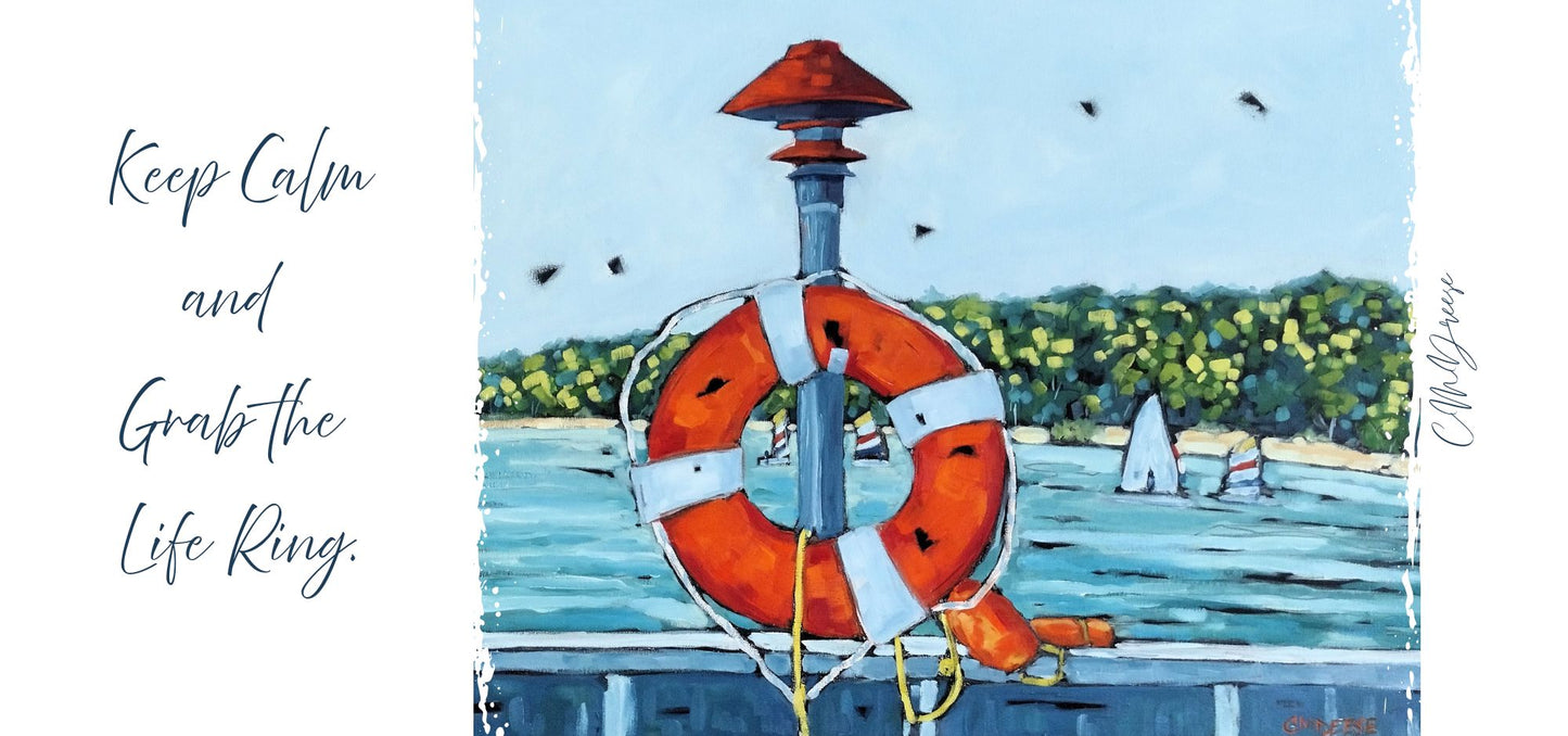 Life preserver on a dock with a scenic background and text 'Keep Calm and Grab the Life Ring'.