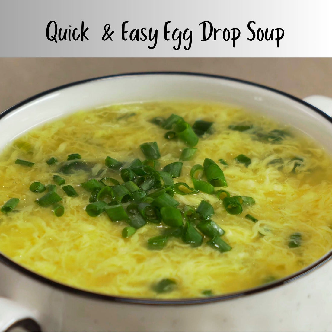 Quick and Easy Egg Drop Soup